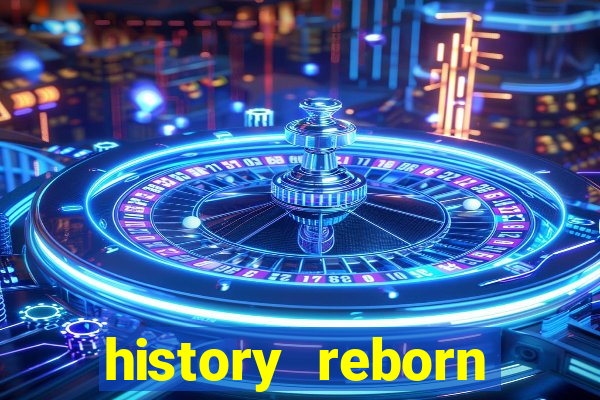 history reborn remover carta